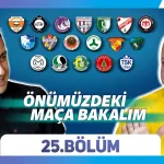 ÖNÜMÜZDEKİ MAÇA BAKALIM | 25.Bölüm 6 Nisan 2024 | Bordo TV