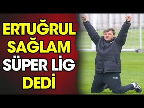 Ertuğrul Sağlam Süper Lig dedi 3 Haziran 2024 | Futbol Gündemi