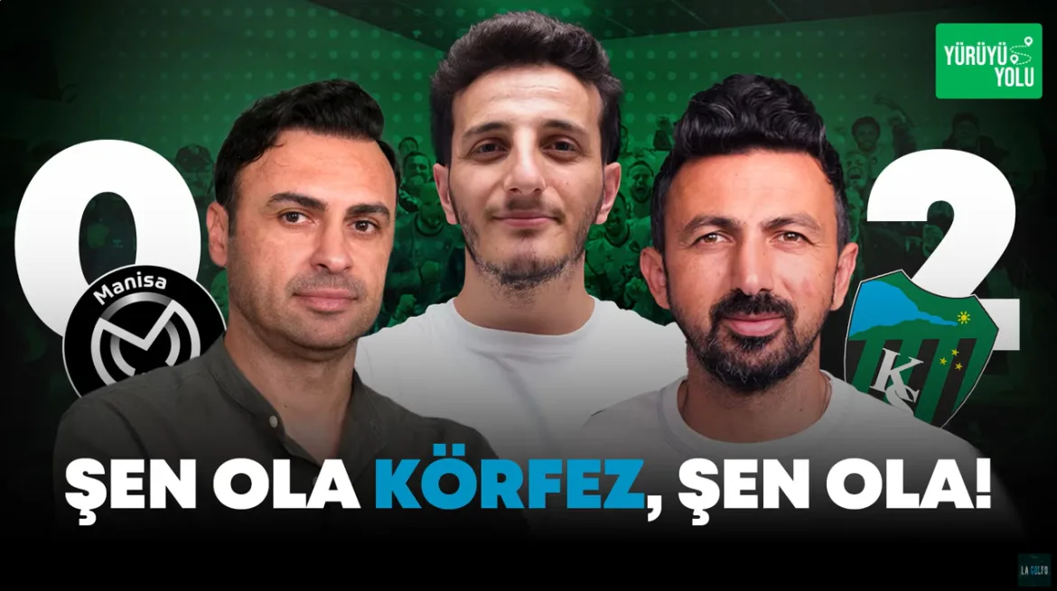 ŞEN OLA KÖRFEZ, ŞEN OLA! | Manisa FK 0-2 Kocaelispor | Marcao, Çorum FK | Yürüyüş Yolu #23 11 Şubat 2025 | La Golfo