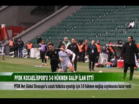PFDK KOCAELİSPOR’U 3 0 HÜKMEN GALİP İLAN ETTİ 8 Şubat 2025 | tv41