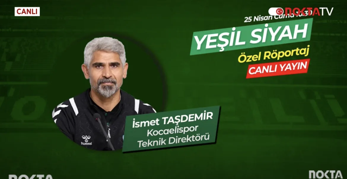 Kocaelispor Teknik Direktörü İsmet Taşdemir İle Özel Röportaj 25 Nisan 2025 | Nokta TV