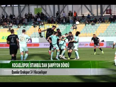 KOCAELİSPOR İSTANBUL ‘DAN ŞAMPİYON DÖNDÜ 22 Nisan 2025 | tv41
