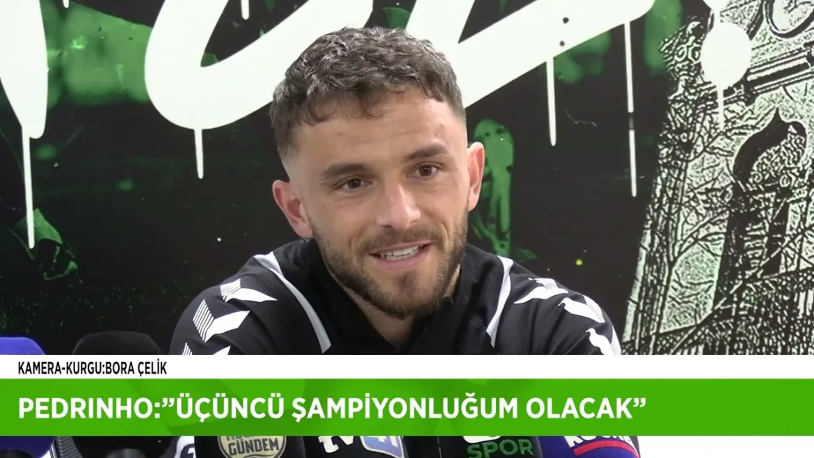Pedrinho: “Üçüncü Şampiyonluğum Olacak” 9 Nisan 2025 | Özgür Kocaeli