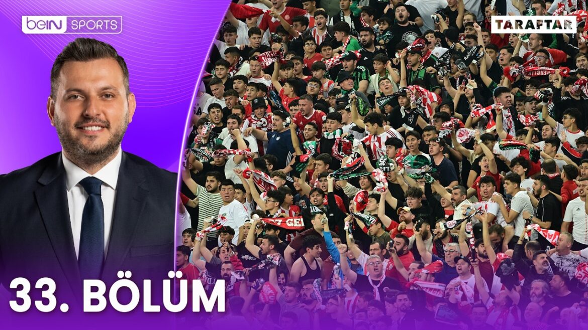 Taraftar Bu Hafta Antalyaspor – Kocaelispor Maçında | Taraftar 33. Bölüm 22 Masyıs 2026 @beINSports