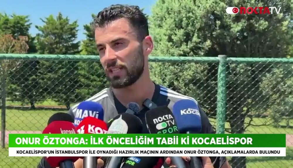 Onur Öztonga: İlk Önceliğim Tabii Ki Kocaelispor 17 Temmuz 2026 @NoktaTV